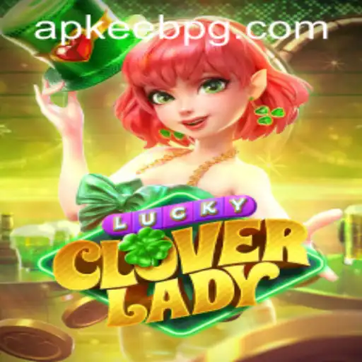LuckyCloverLady: A New Chapter in Online Gaming